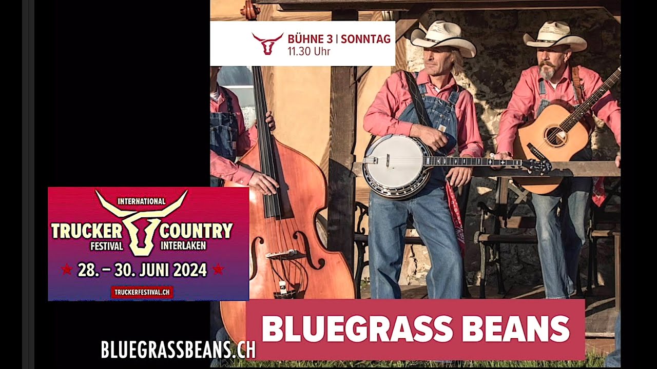 Bluegrass Beans - FAMILY DAY Trucker & Country Festival INTERLAKEN 2024