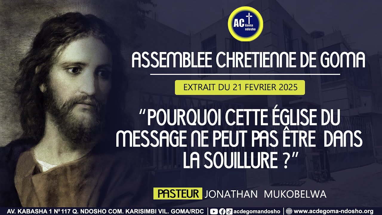 POURQUOI CETTE &Eacute;GLISE DU MESSAGE NE PEUT PAS &Ecirc;TRE  DANS LA SOUILLURE ?