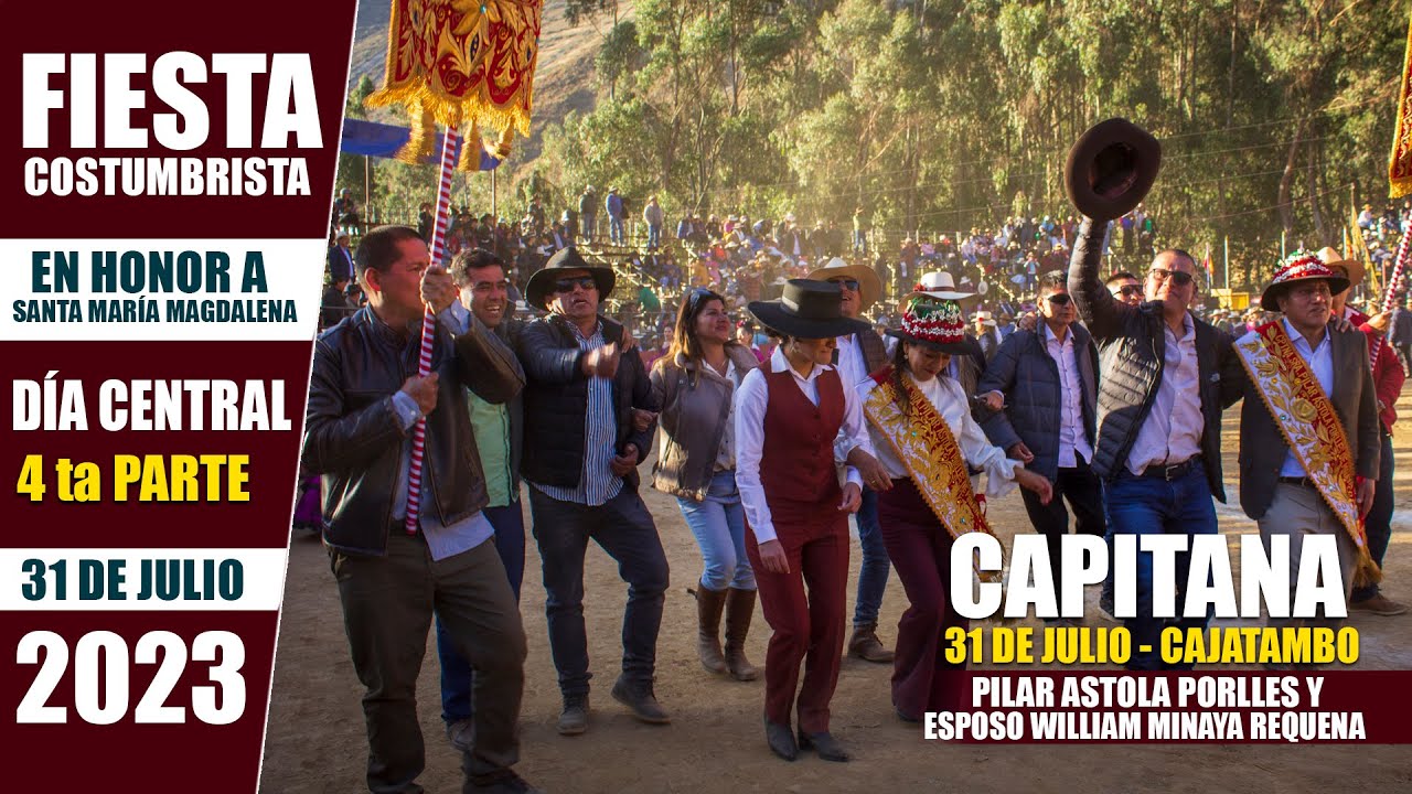 Gran Fiesta y Tarde Taurina -  Capitanía del 31 de Julio - CAJATAMBO 2023 - DÍA CENTRAL - 4ta Parte