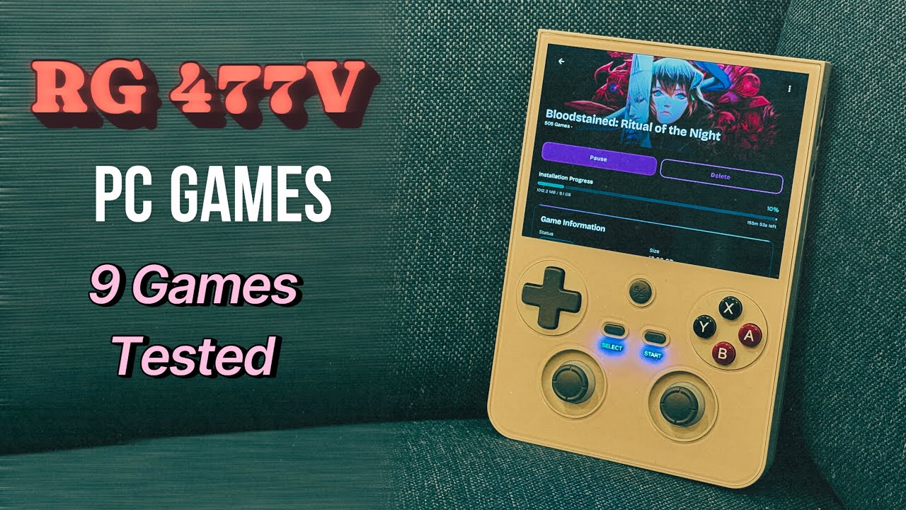 RG477V PC Games Test – Dark Souls 2, Batman, Bloodstained & More (GameNative Performance)