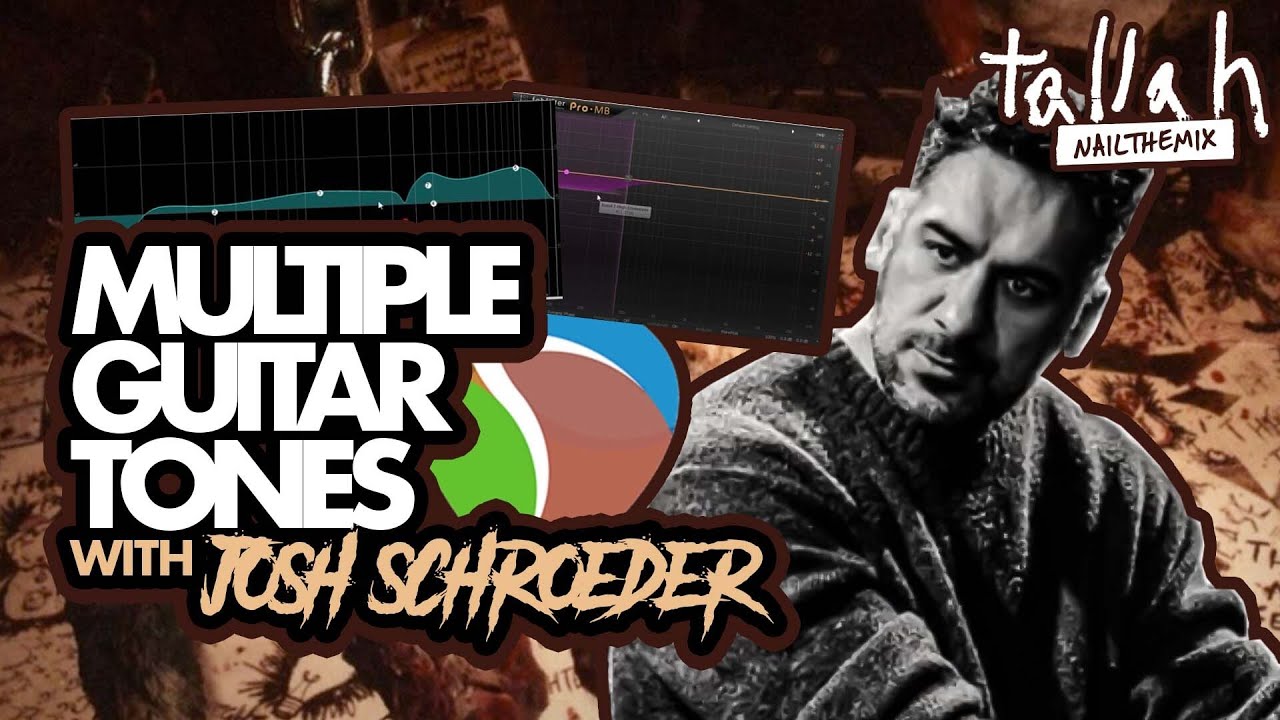 MIXING TALLAH GUITARS w/ Josh Schroeder