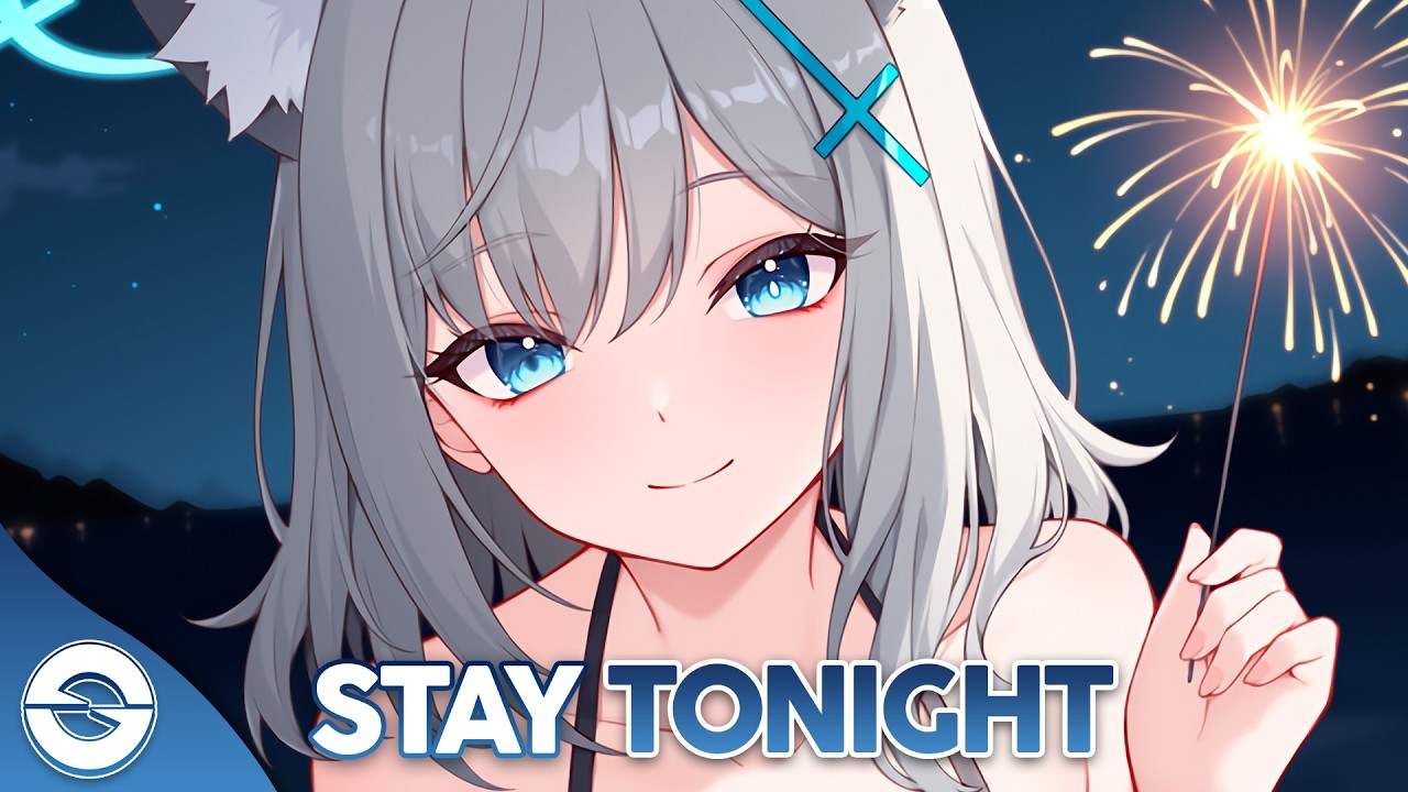 Nightcore - Stay Tonight (Lyrics)