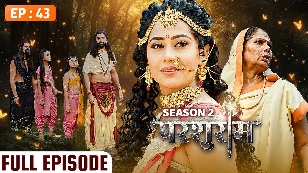 PARSHURAM - Season 2 - Episode 43 | परशुराम Full Episode | Vishal Aditya Singh, Mukesh Tripathi