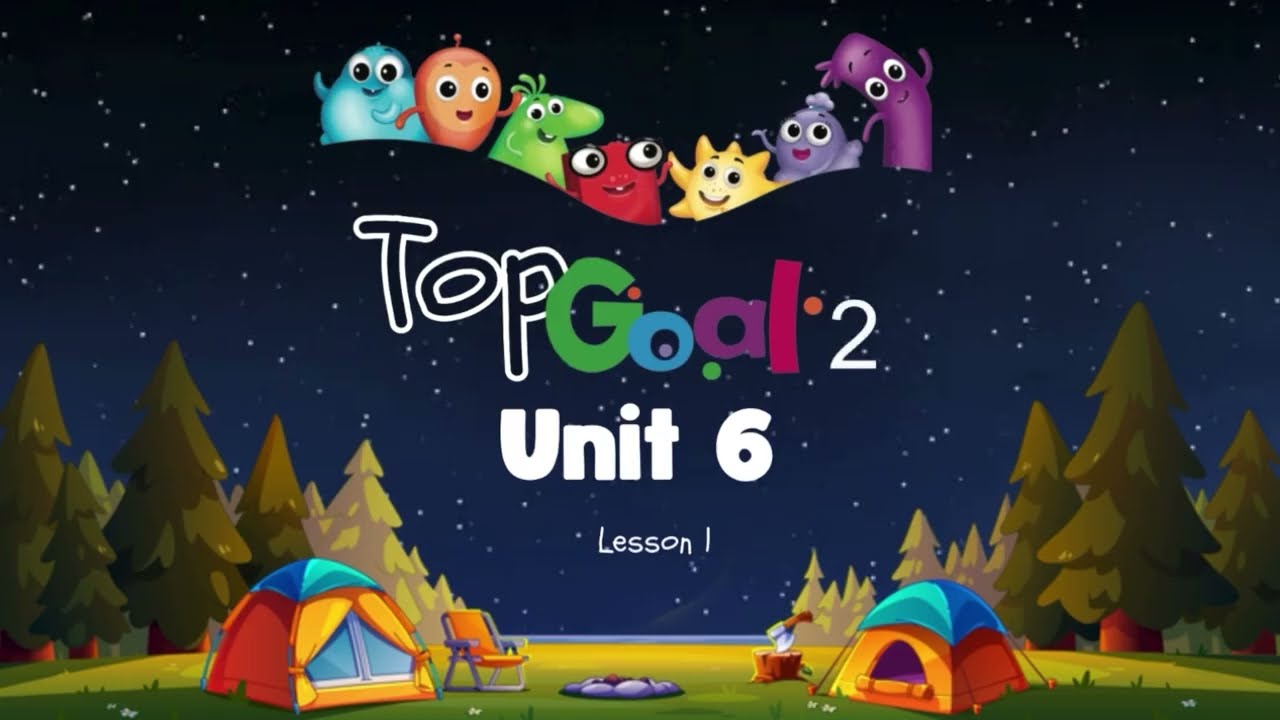 الدرس الاول  الوحدة السادسة  منهج توب قول 2 الصف الخامس Lesson 1 unit 6 top goal2