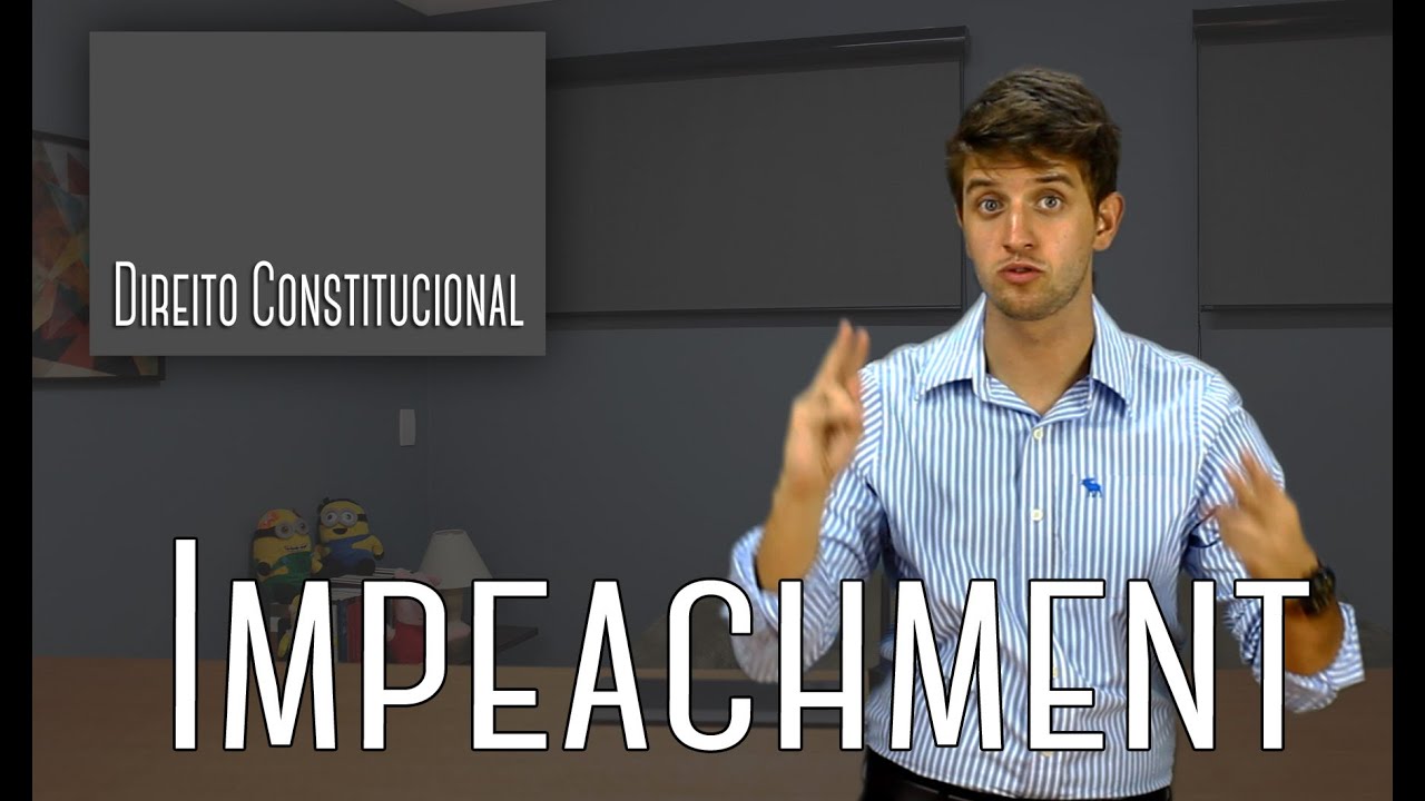 Direito Constitucional #08 - Impeachment