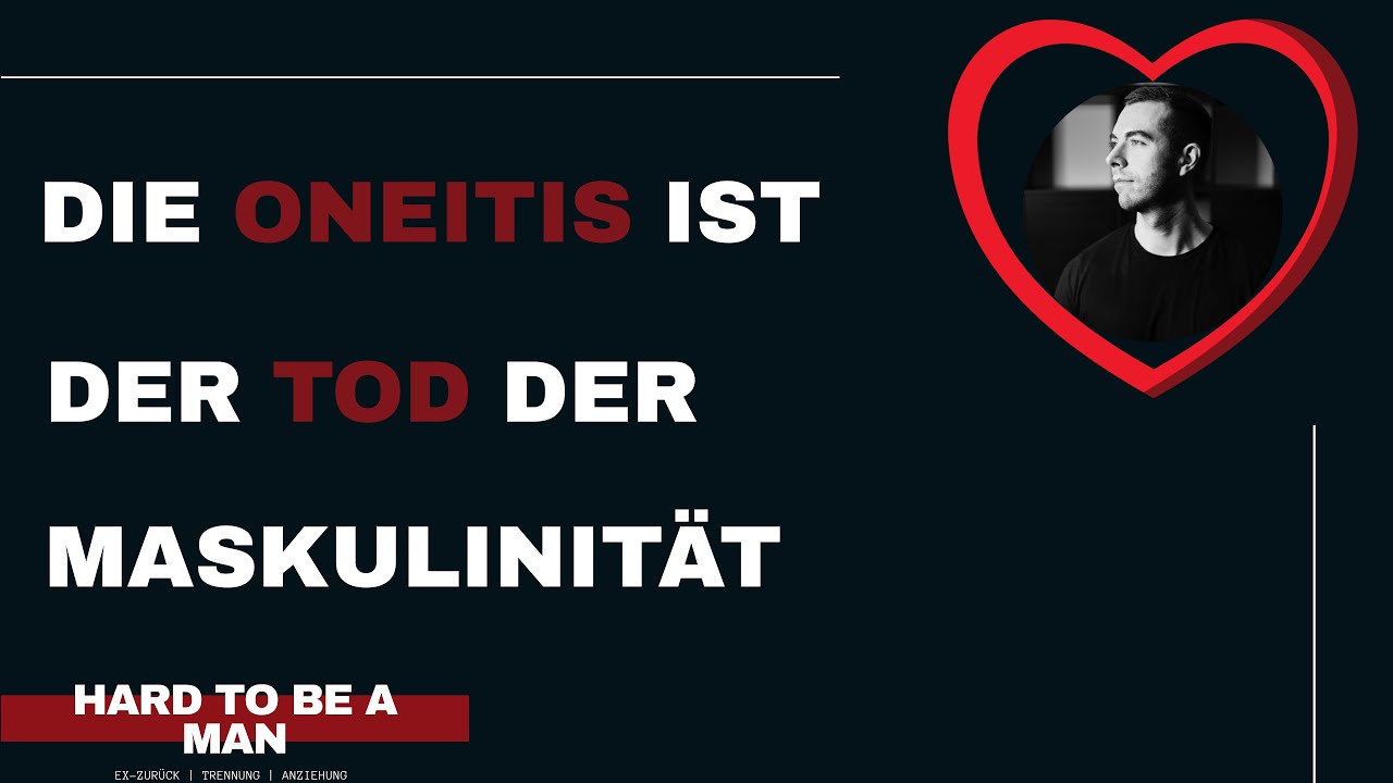 Die Oneitis ist der Tod der Maskulinität (Mindset)