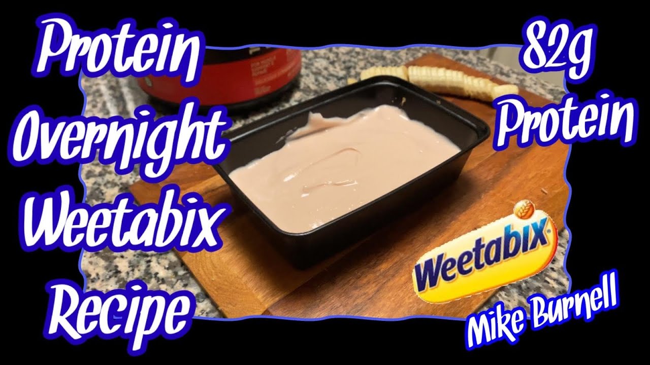 Protein Overnight Weetabix | Quick and Easy | Mike Burnell