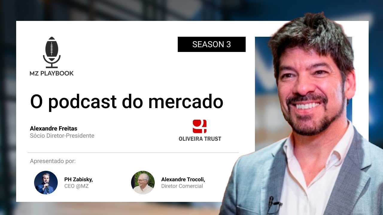 MZ Playbook | S03E10 - Alexandre Freitas, Oliveira Trust