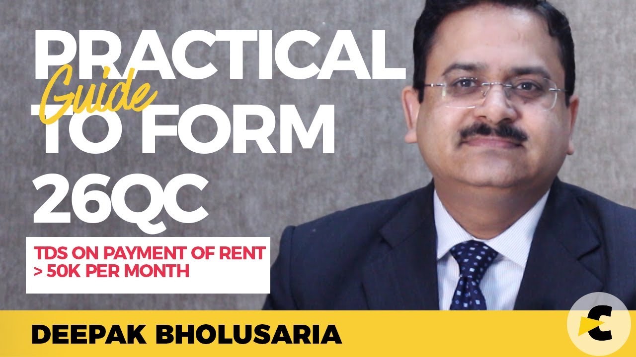 Practical Guide to e-file form 26QC with live demo : By CA. Deepak Bholusaria