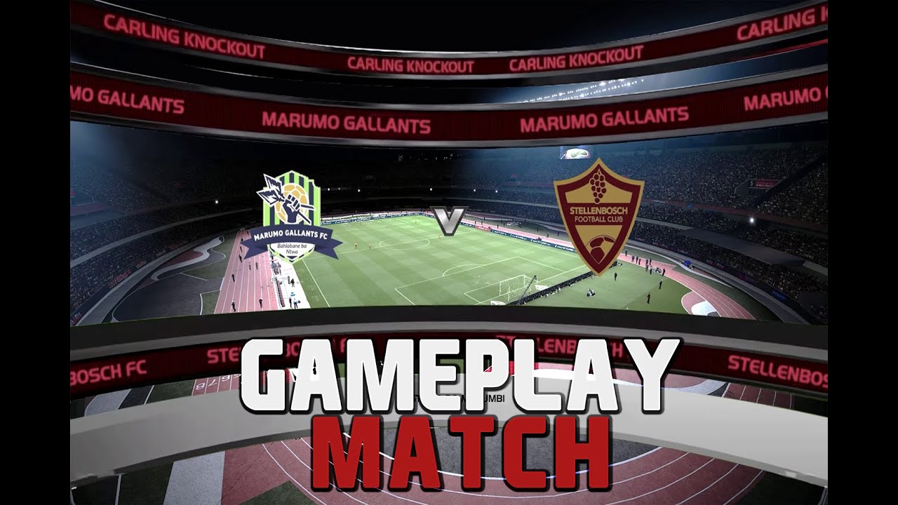 MARUMO GALLANTS vs STELLENBOSCH |  CARLING KNOCKOUT CUP |  HQ GAMEPLAY