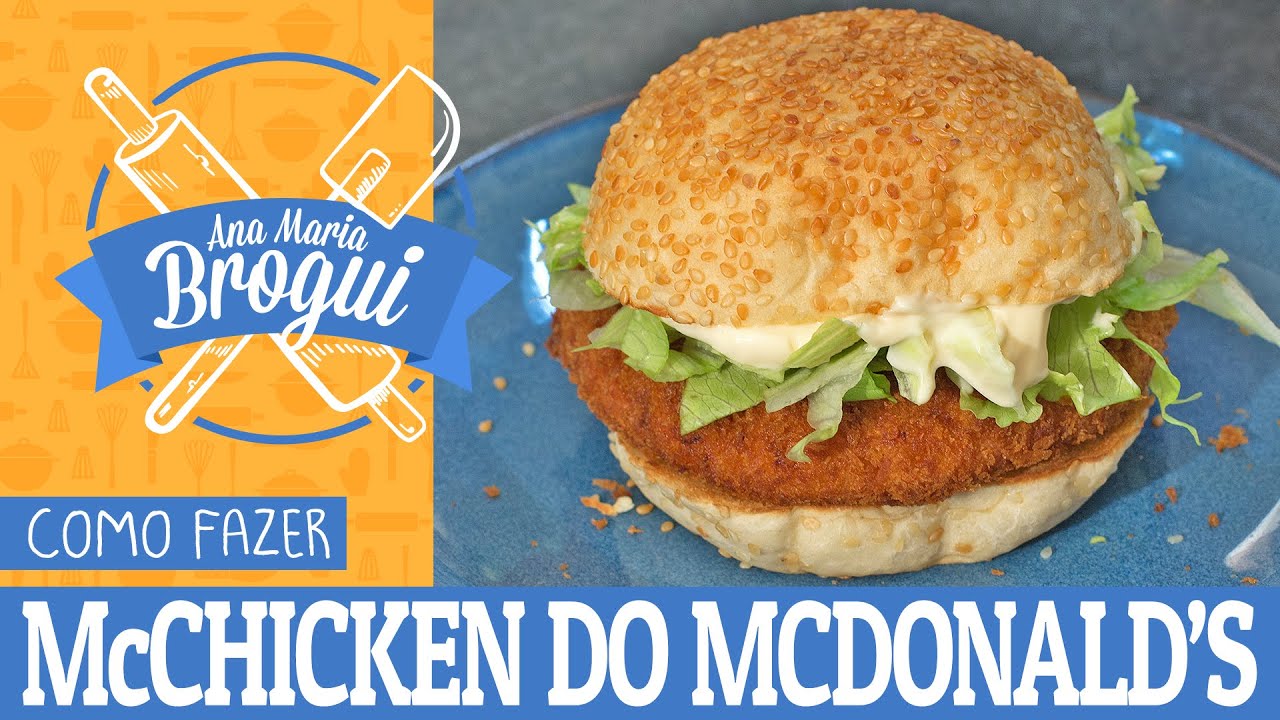 COMO FAZER O McCHICKEN DO MCDONALD'S | #AnaMariaBrogui