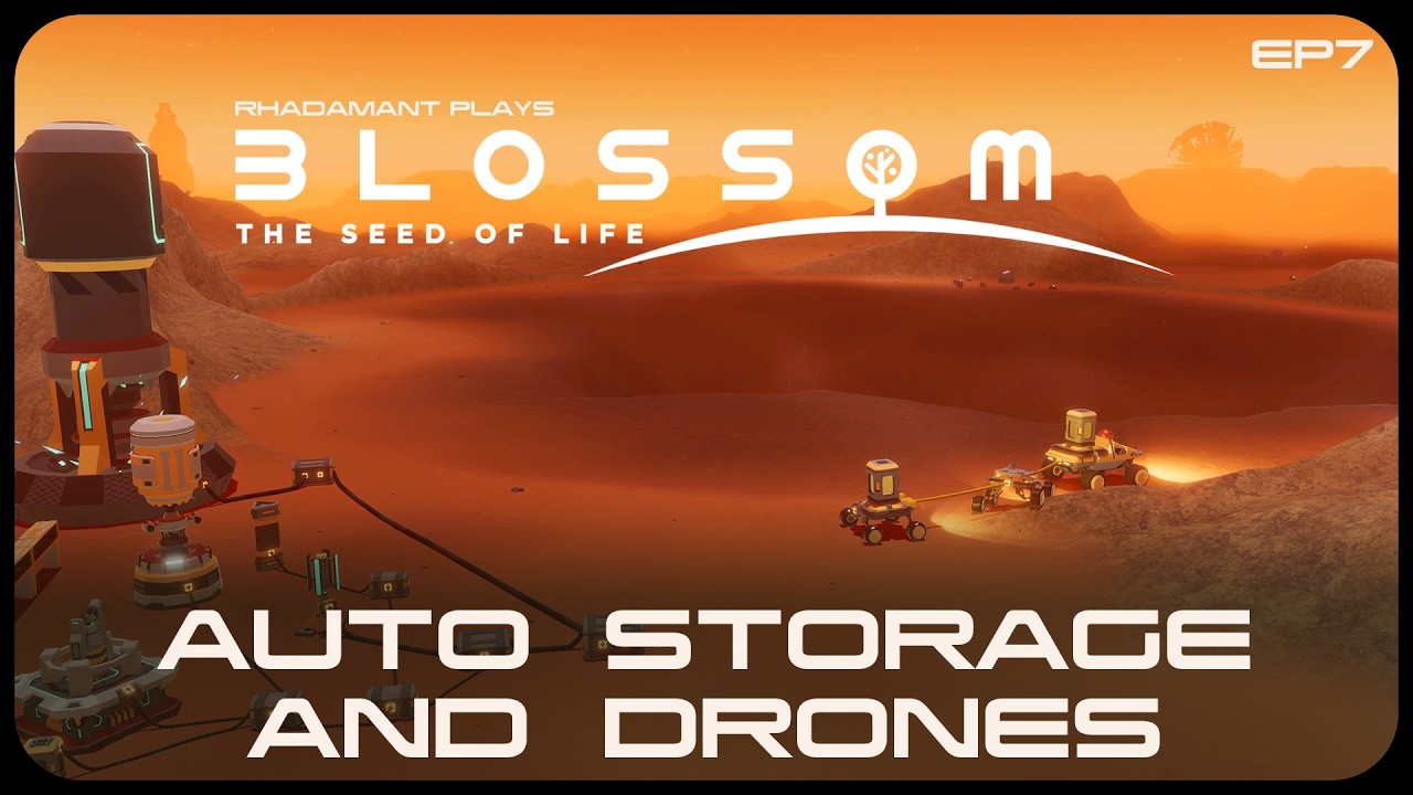 Auto Storage and Drones in Blossom: The Seed of Life - Terraforming a Planet // EP7