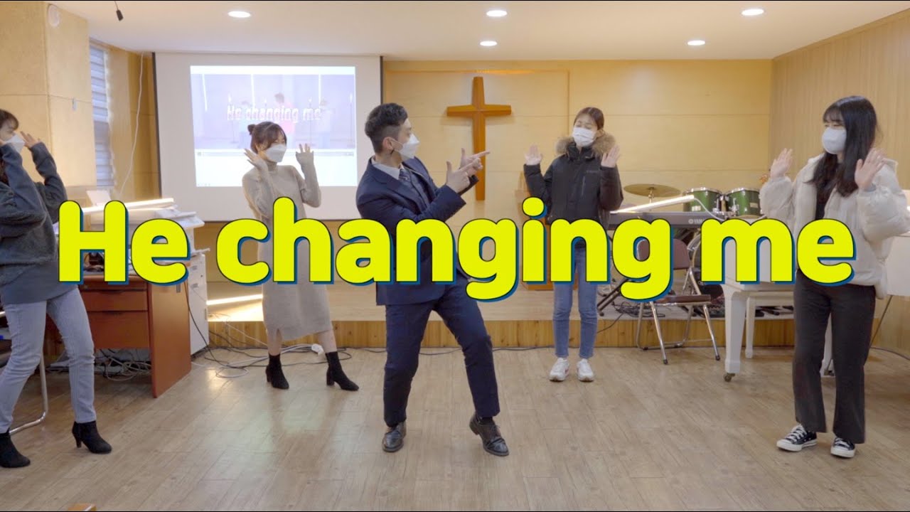 [주일학교 ] he changing me_ 어린이 찬양 율동