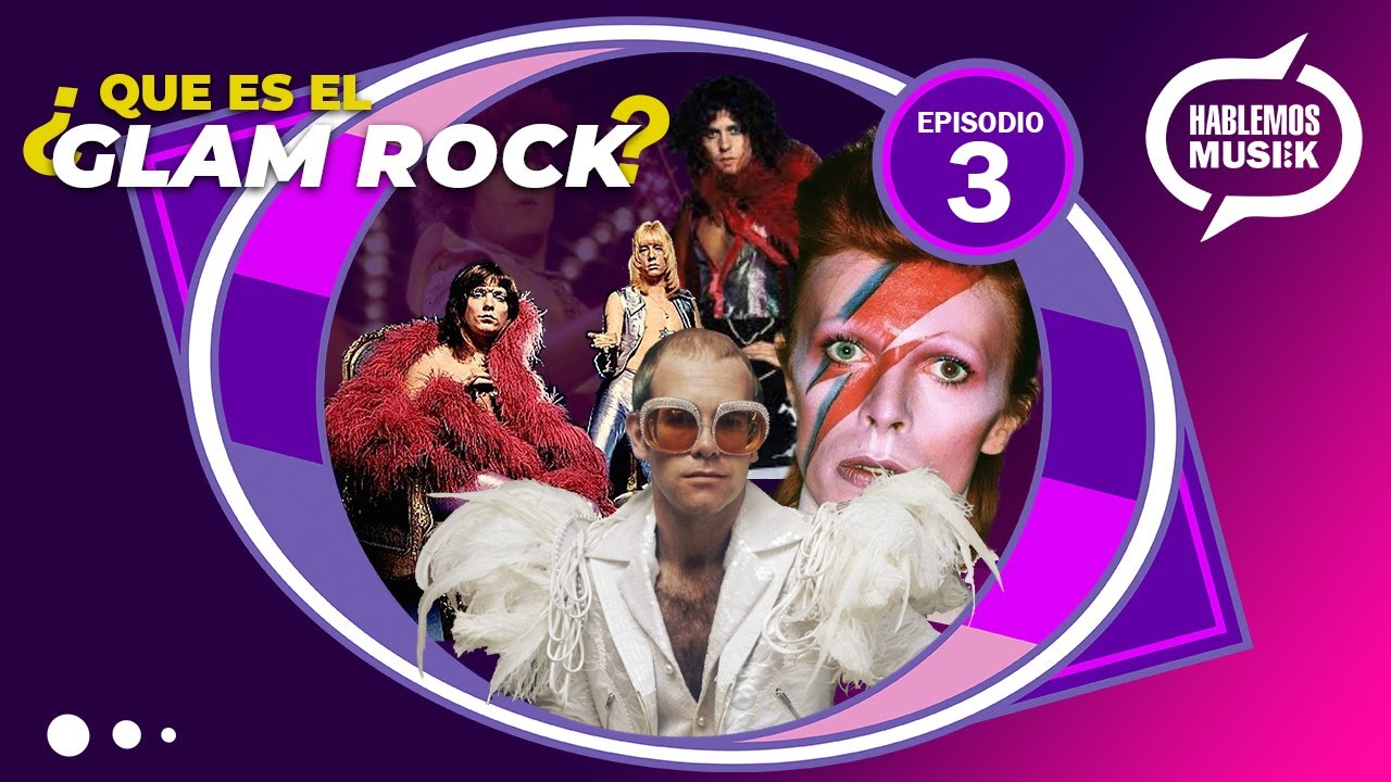 ¿Qué es el Glam Rock?