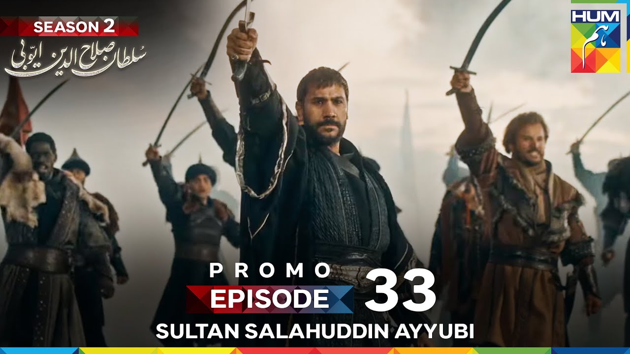 Sultan Salahuddin Ayyubi Season 2 Episode 33 Promo | Tomorrow at 9:00 PM - HUM TV