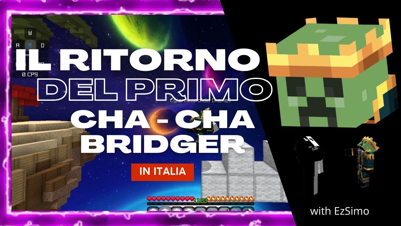 Il PRIMO CHA - CHA BRIDGER In ITALIA &egrave; TORNATO!!! /coop with EzSimo/by Gianleopoldo