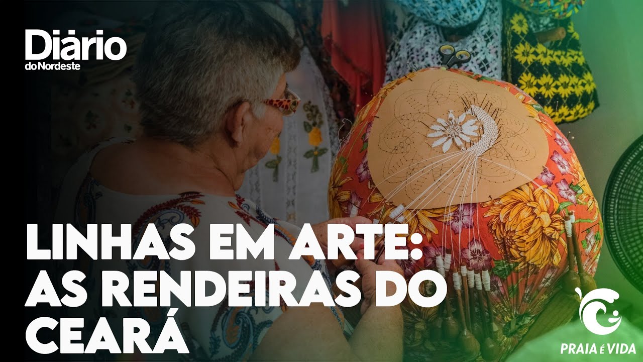 Rendeiras do Ceará usam talento para transformar linhas em arte