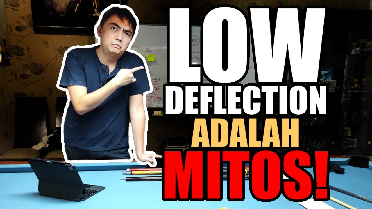 LOW DEFLECTION : Faktor Primer Stik Billiard Pro (Part 1)