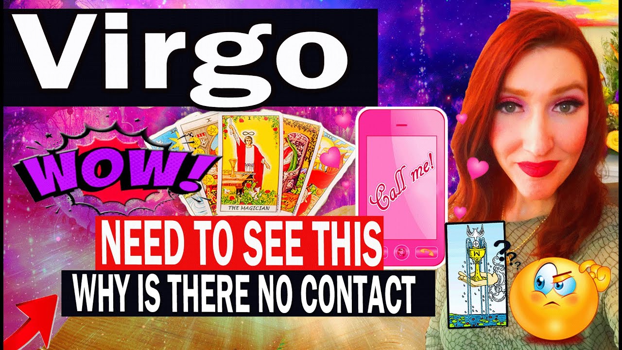 VIRGO SHOCKINGLY ACCURATE! WHY IS THERE NO CONTACT!! VIRGO Tarot Reading