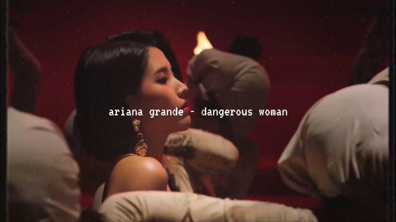 ariana grande - dangerous woman  (slowed down)༄
