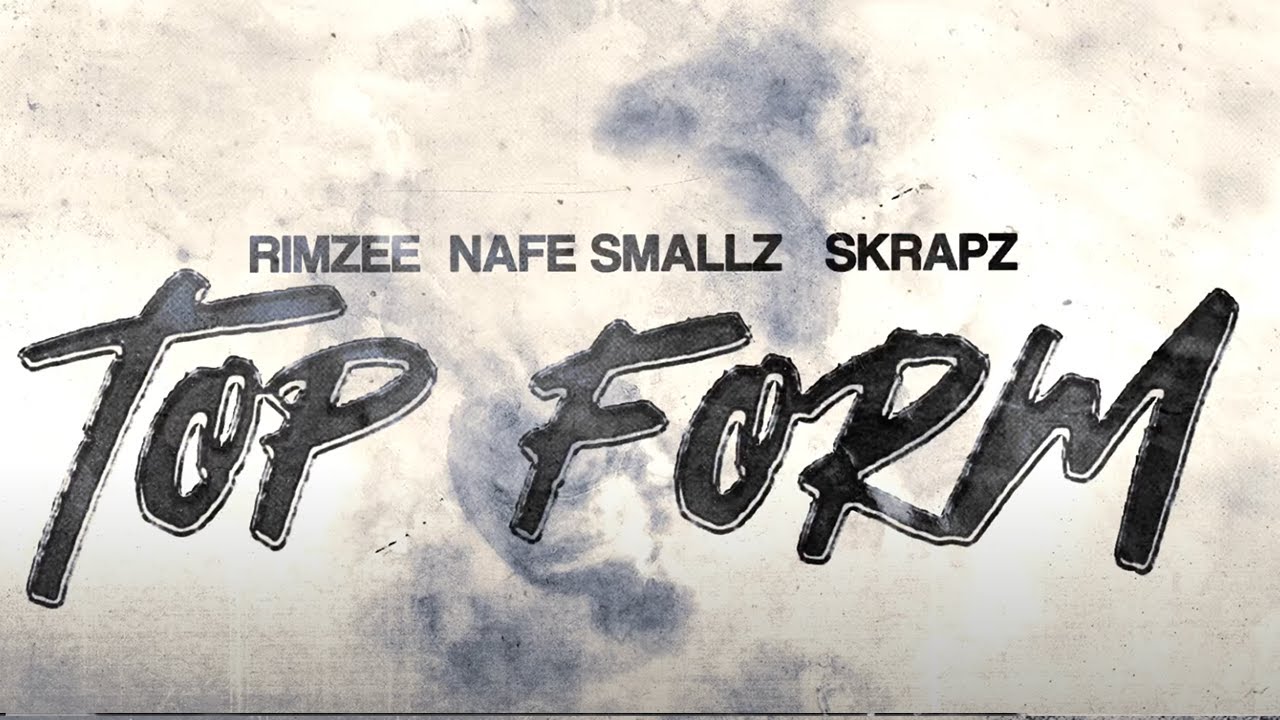 M1onTheBeat, Skrapz, Nafe Smallz, Rimzee - Top Form (Official Visualiser)