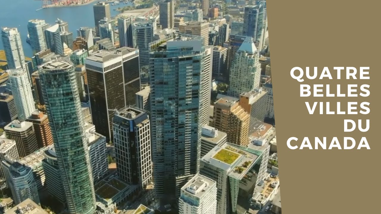 Admirez en images 4 belles villes du Canada, pays de multiculturalisme