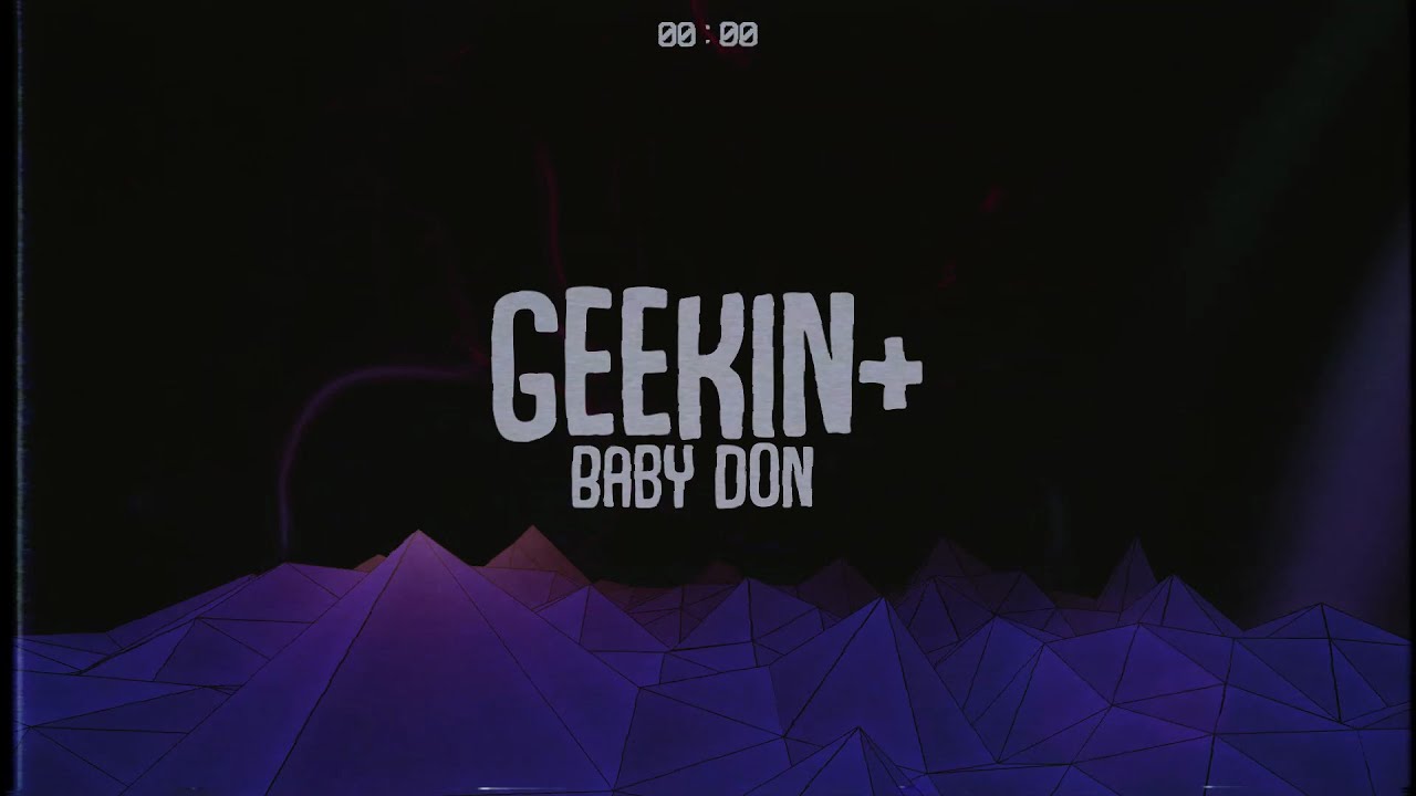 Baby Don &ndash; Geekin +