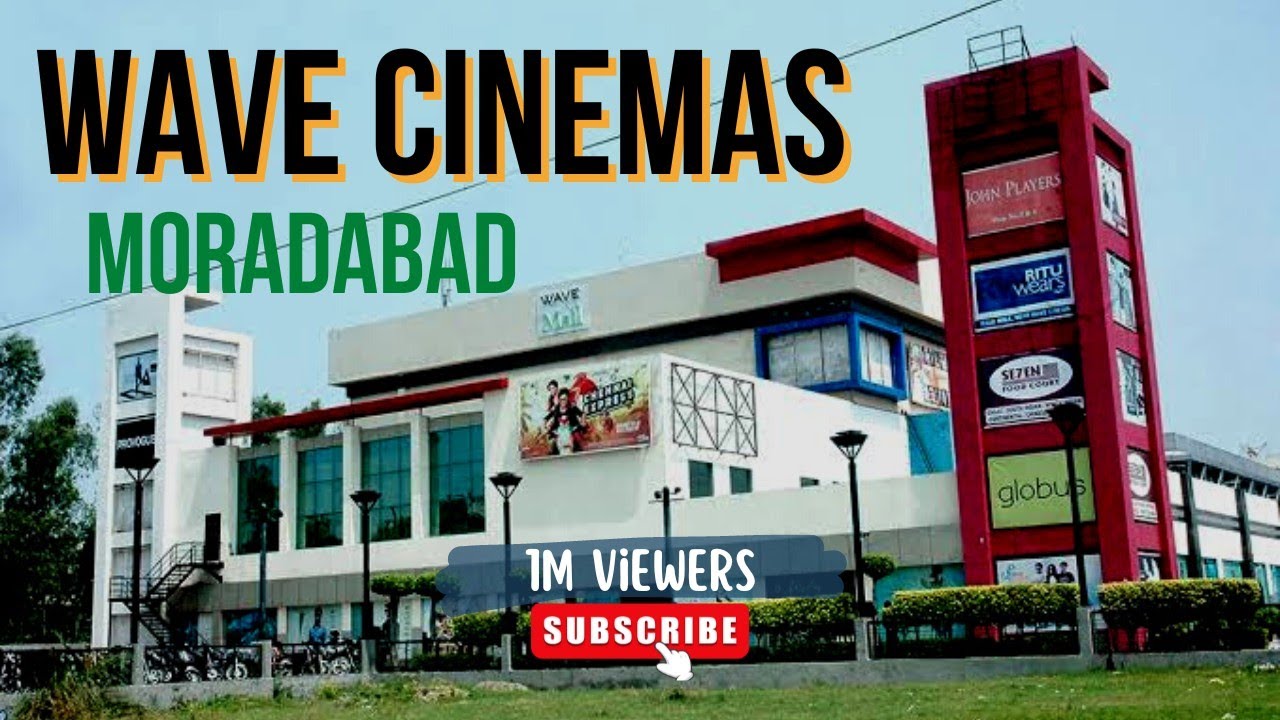 Wave Cinemas Moradabad / Best Place to visit in Moradabad / Wave Cinemas in Harthala @Finonik