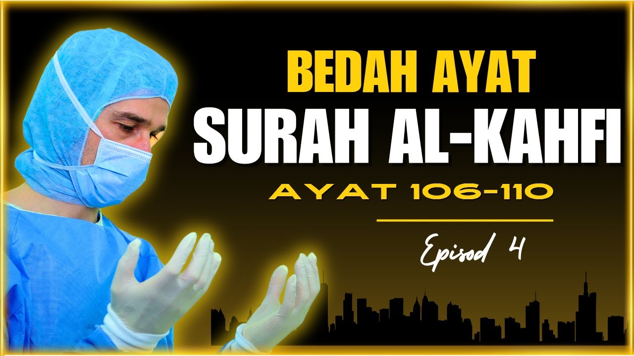 Tajwid Quran: Bedah Ayat Surah Al-Kahfi Ayat 106-110