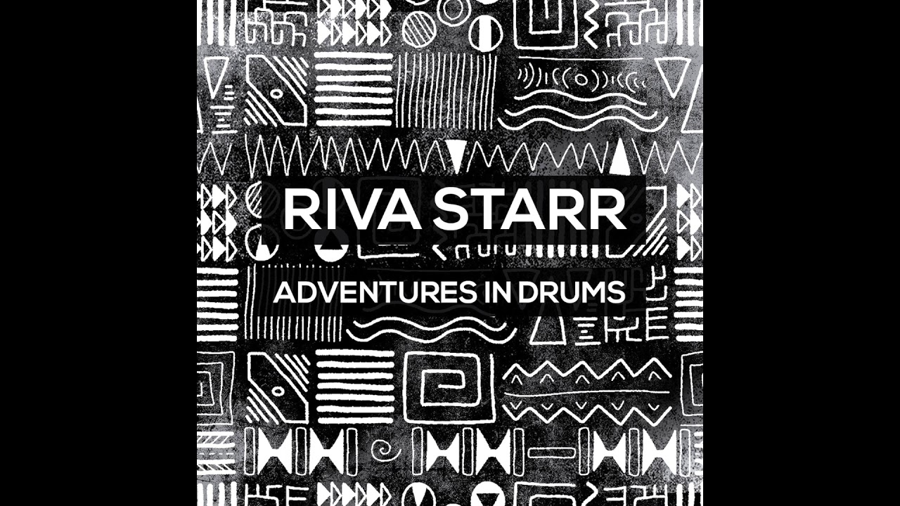 Riva Starr - My Afrika