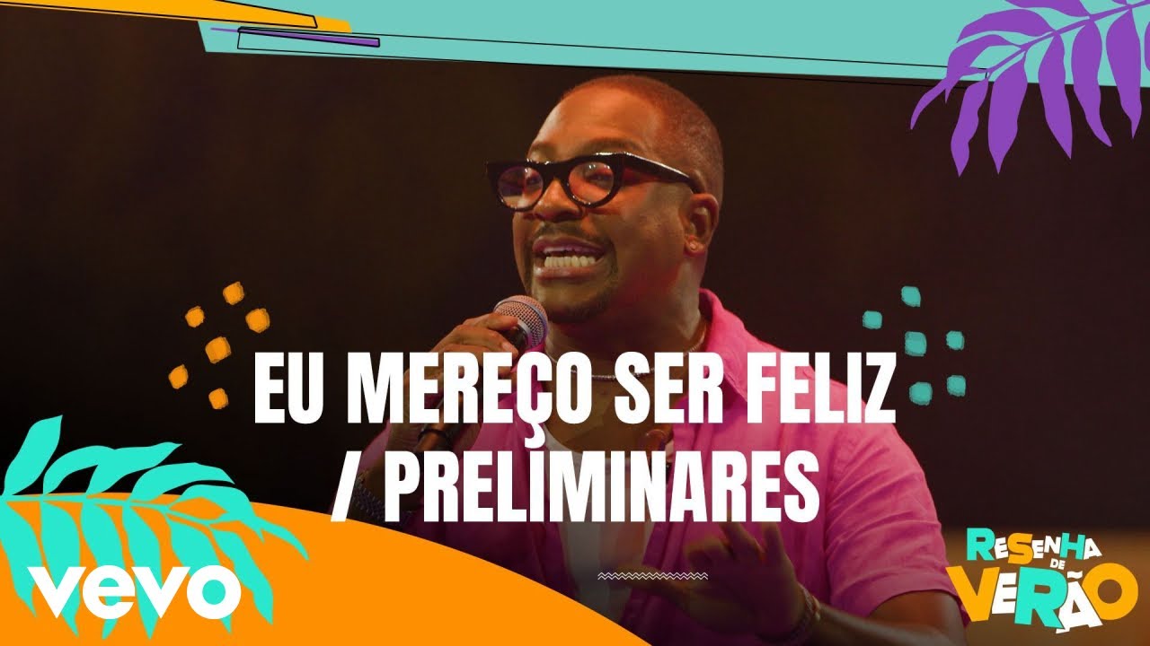 Mumuzinho - Eu Mereço Ser Feliz / Preliminares