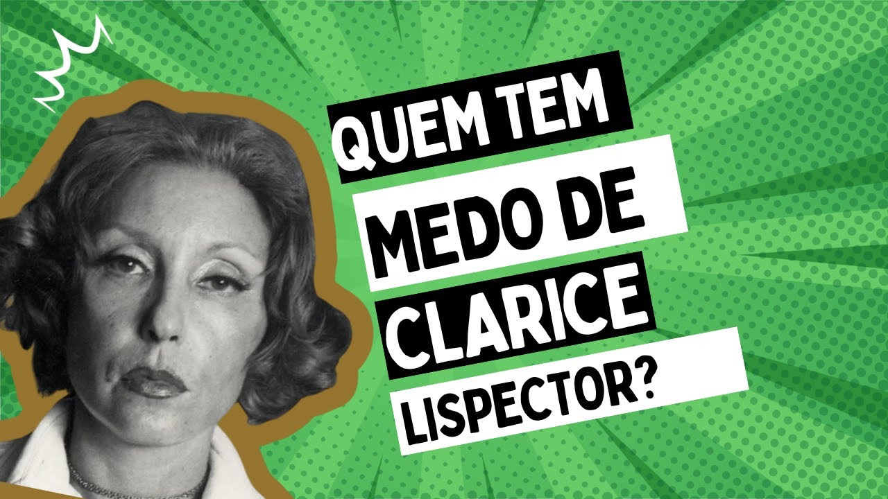 EXISTE LEITURA DIFÍCIL? Bate-papo sobre Clarice Lispector