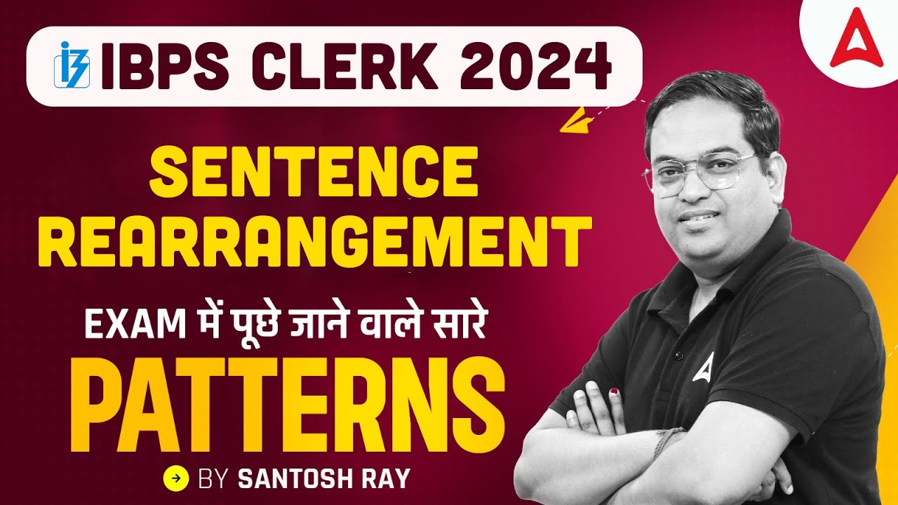 IBPS CLERK 2024 | SENTENCE REARRANGEMENT | IBPS CLERK ENGLISH EXAM PATTERN
