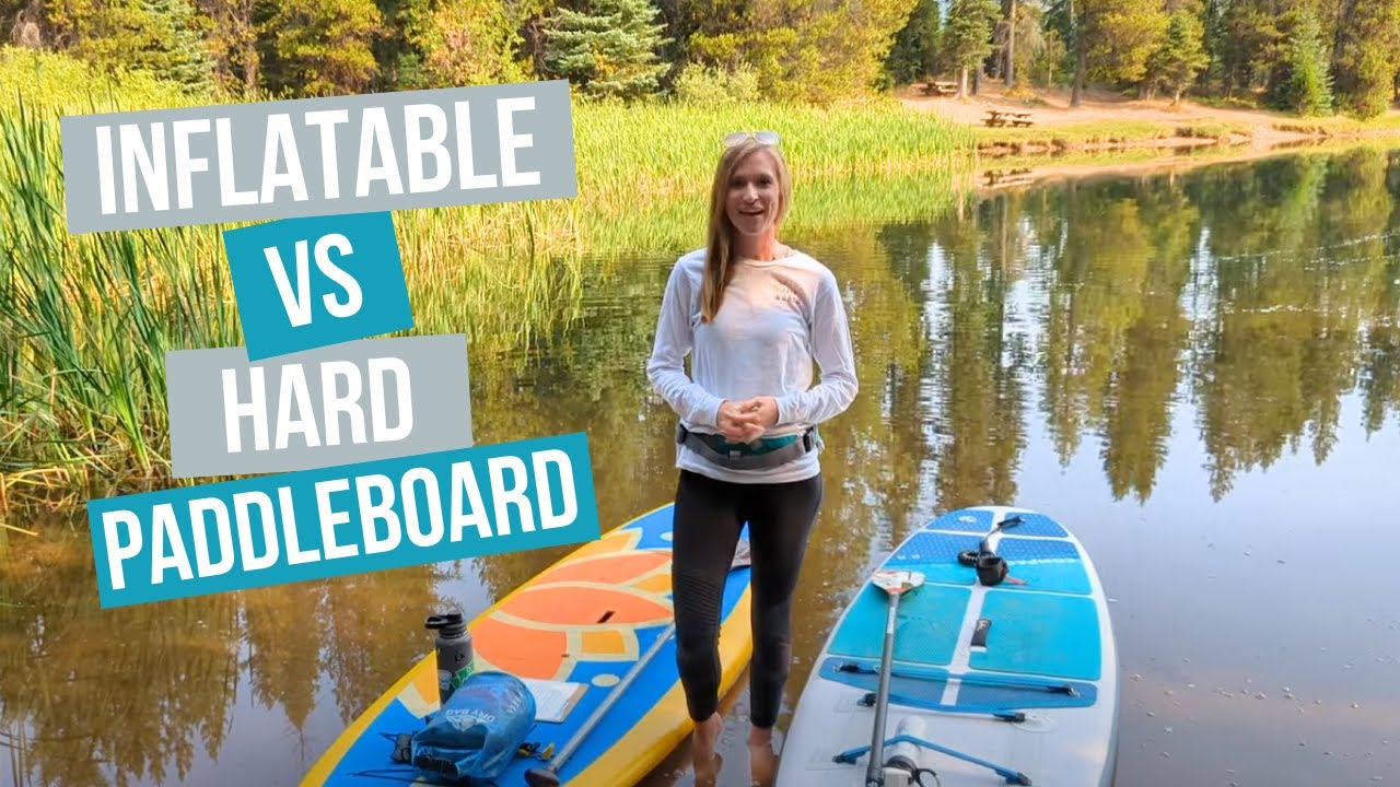 Inflatable vs Hard Paddleboard: Which one is right for you?