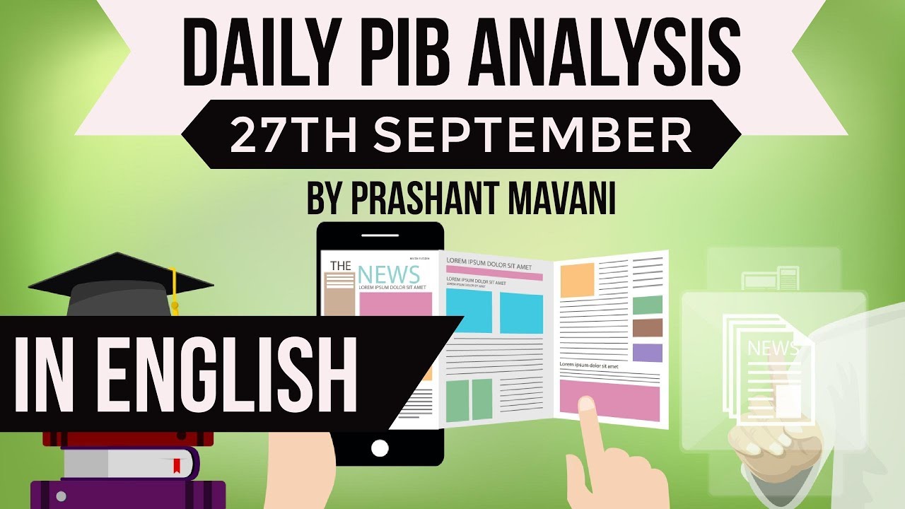 (ENGLISH) 27th September 2017 - PIB - Press Information Bureau news analysis for competitive exams