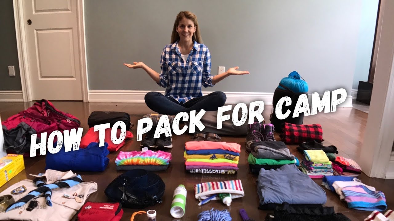 How to Pack for Camp - Part I