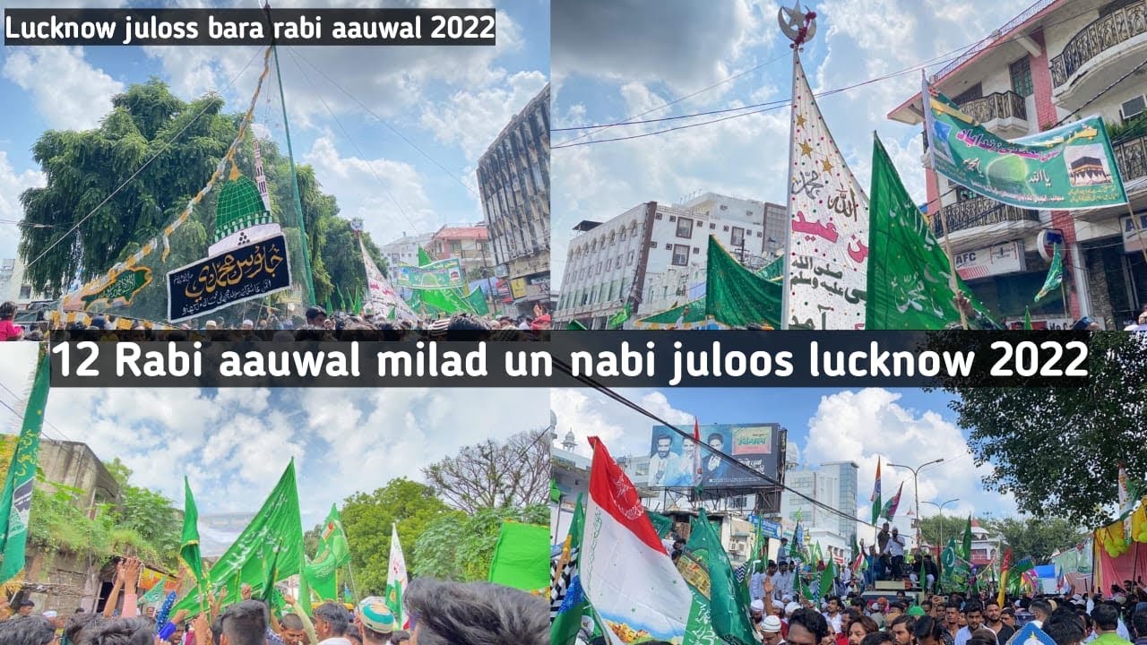 Lucknow 12 Rabi awwal juloos 2022 | Eid milad un nabi Lucknow 2022 | Labbaik ya rasool allah