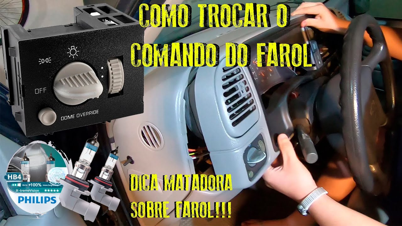 TROCA DO COMANDO FAROL + LUZES INTERNAS + DICA PARA FAROL DE SILVERADO!! 😱😱😱