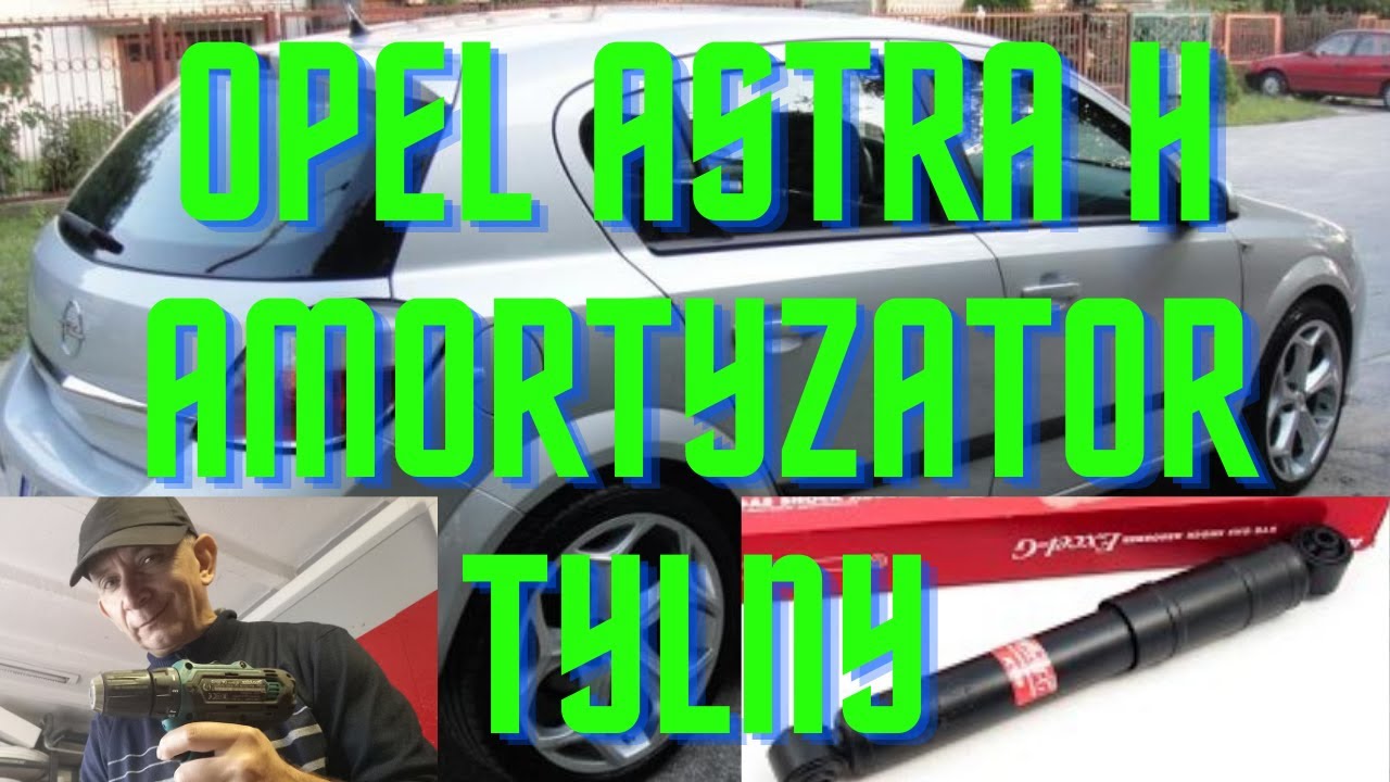 Opel astra h,Zafira B Wymiana amortyzator tylny Opel Astra h..szybko łatwo i przyjemnie.