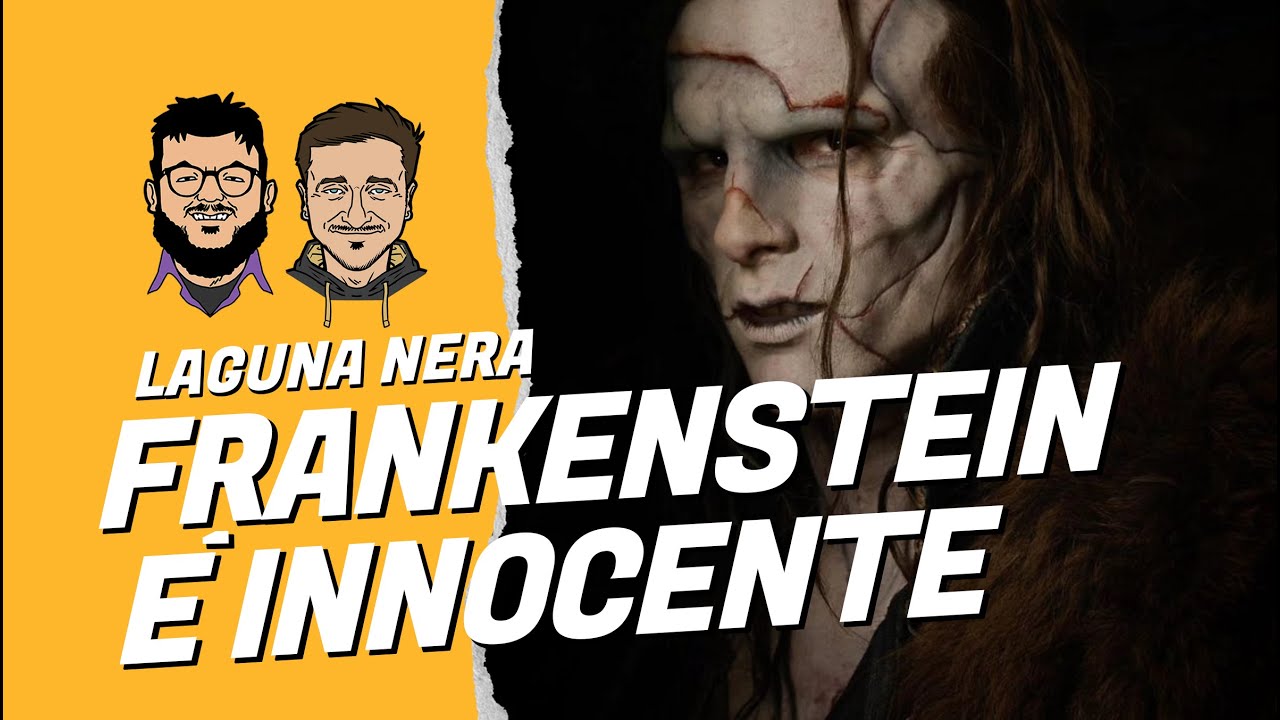 FRANKENSTEIN (il mostro) è INNOCENTE - LAGUNA NERA