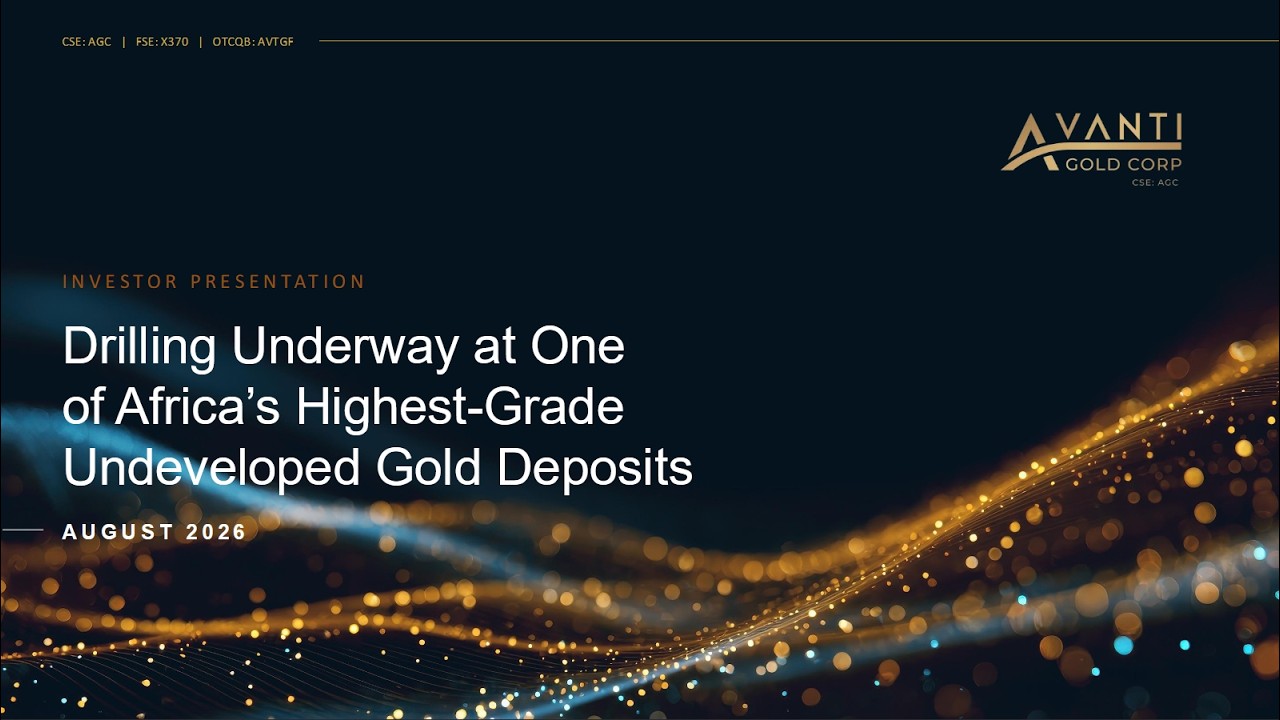 Avanti Gold Corp. (OTCQB: AVTGF | CSE: AGC): Virtual Investor Conferences
