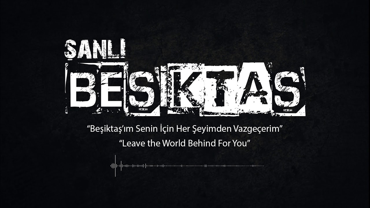 Beşiktaş'ım Senin için Her Şeyimden Vazgeçerim | Enable Subtitles #ComeToBesiktas