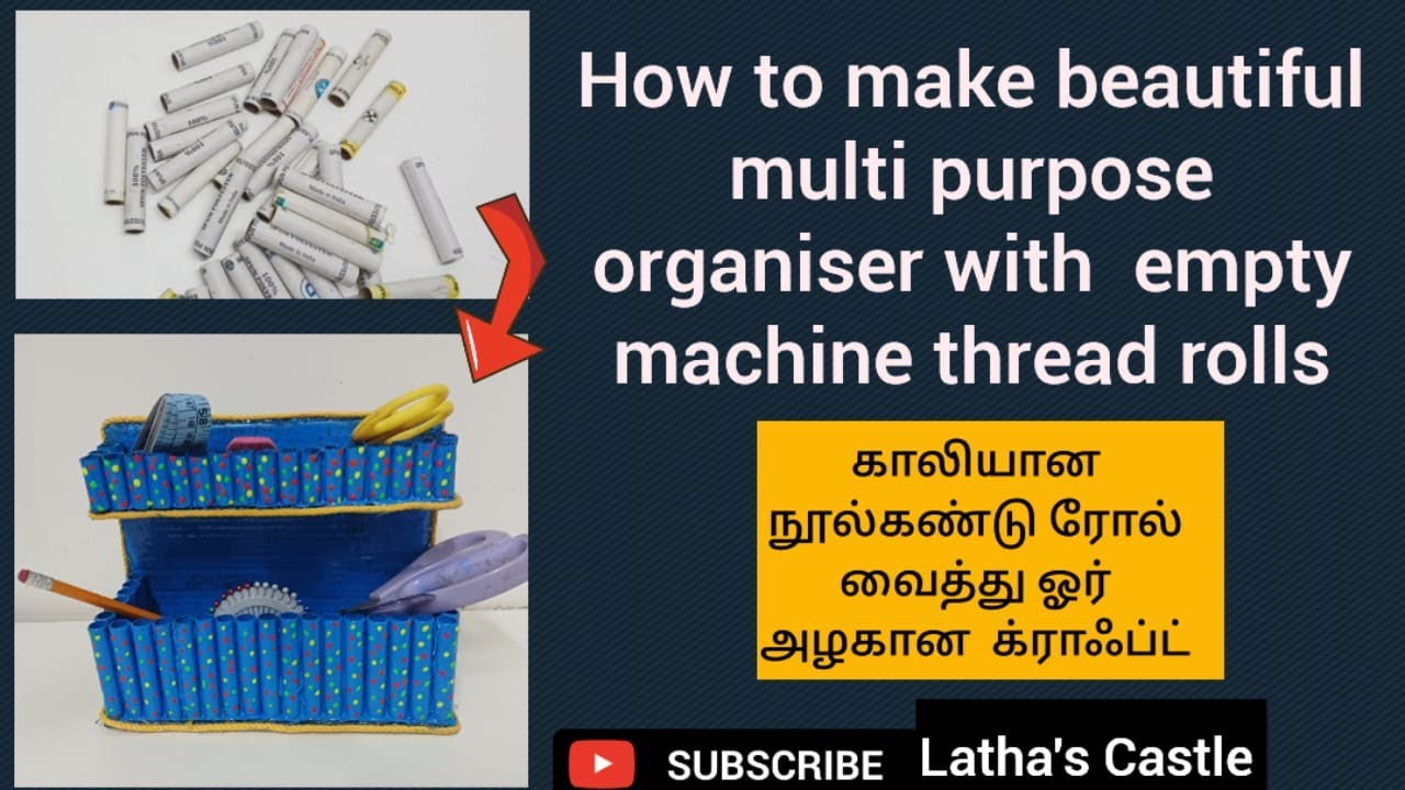 How to make beautiful multipurpose Organizer with empty Machine thread rolls