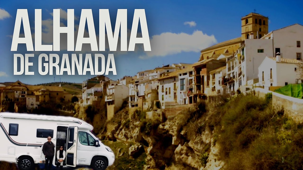 🛑 GUÍA DE VIAJE por ALHAMA DE GRANADA ‼️BAÑOS TERMALES MILENARIOS‼️ Qué ver 🍿 👉Área de AUTOCARAVANAS