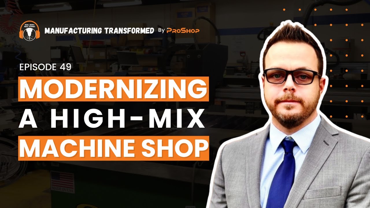 49: Modernizing a High-Mix Machine Shop: Lessons From DieCraft’s Transformation
