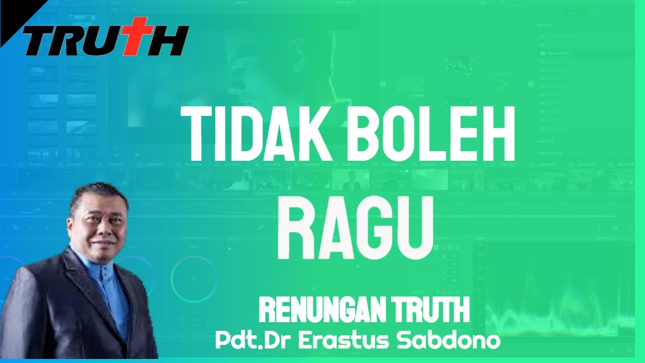 Tidak Boleh Ragu | Renungan Truth 4 Nov 2025
