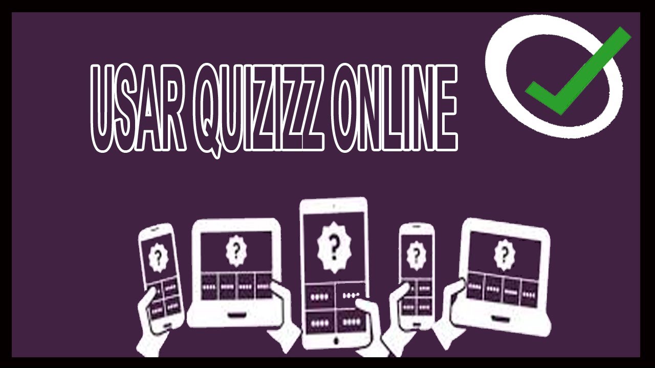 📢💎C&oacute;mo 📝usar QUIZIZZ F&Aacute;CIL y 🚀R&Aacute;PIDO 2020