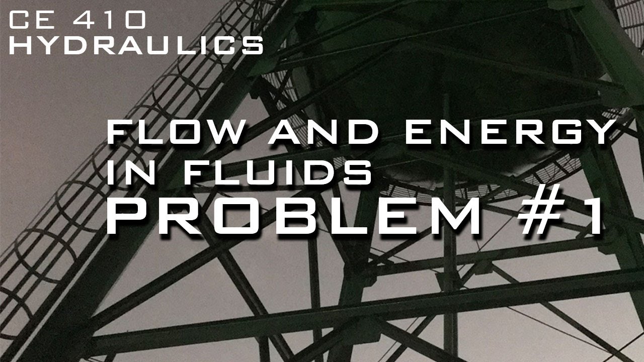 Flow and Energy in Fluids - Problem #1