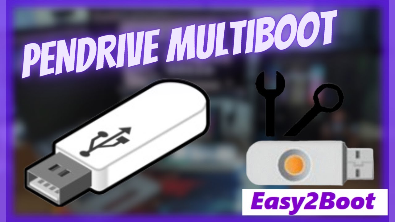 EASY2BOOT - Passo a passo para criar um pendrive muiltiboot