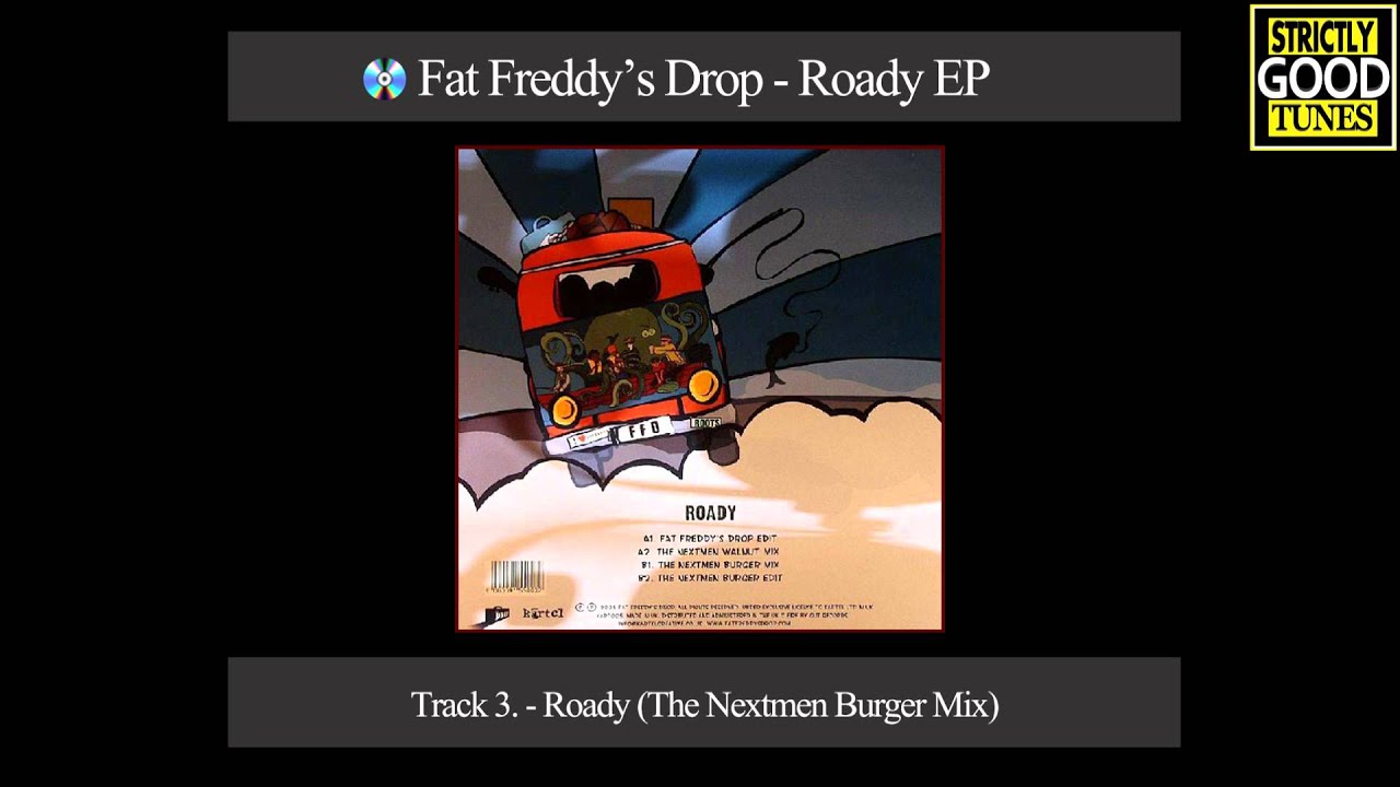 Fat Freddy's Drop - Roady (The Nextmen Burger Mix)